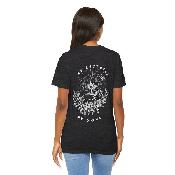 Eden X 'He Restores My Soul' Unisex T-Shirt - Image 111