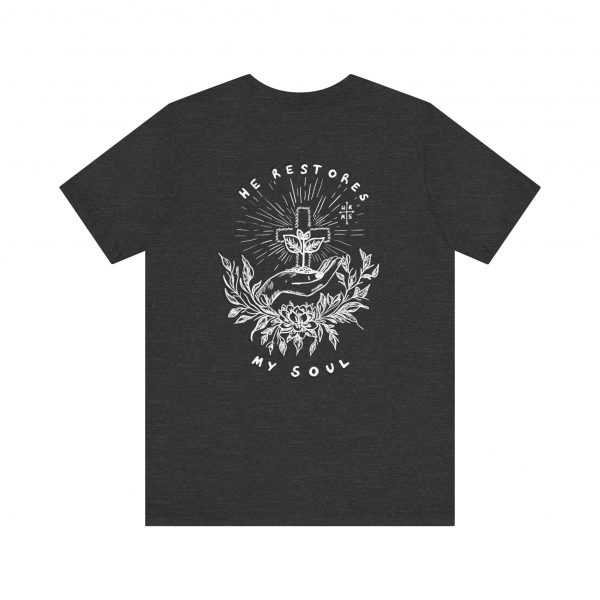 Eden X 'He Restores My Soul' Unisex T-Shirt - Image 90